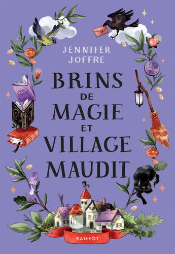 Sur un fond violet pastel, une couronne d'objets magiques entoure le titre "Brins de magie et village maudit" avec des illustrations de livres volants, des champignons et des plantes, un balai, un corbeau qui tient une lettre et un chat noir. En bas, une illustration montre un petit village aux toits rouges.